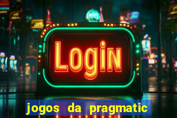 jogos da pragmatic que mais pagam